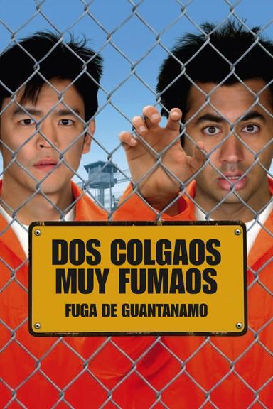 Dos colgaos muy fumaos: Fuga de Guantánamo