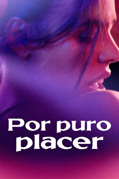 Por puro placer (My Sole Desire)